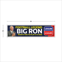 Load image into Gallery viewer, SALE - Big Ron Veterans League Banner 8ft x 2ft