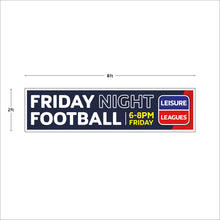 Load image into Gallery viewer, SALE - Friday Night Football Banner 8ft x 2ft