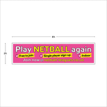 Load image into Gallery viewer, SALE - 10 x Netball Leagues 'Netball Again' Banner 8ft x 2ft