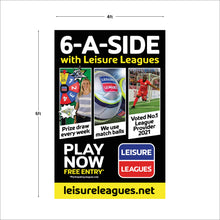 Load image into Gallery viewer, Pitchside '6-a-side with Leisure Leagues' Banner