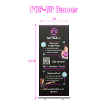 Load image into Gallery viewer, You Play Netball Pop Up Banner 8ft x 3ft
