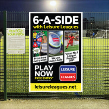 Load image into Gallery viewer, Pitchside &#39;6-a-side with Leisure Leagues&#39; Banner
